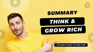 Think And Grow Rich – Napoleon Hill – Book Summary