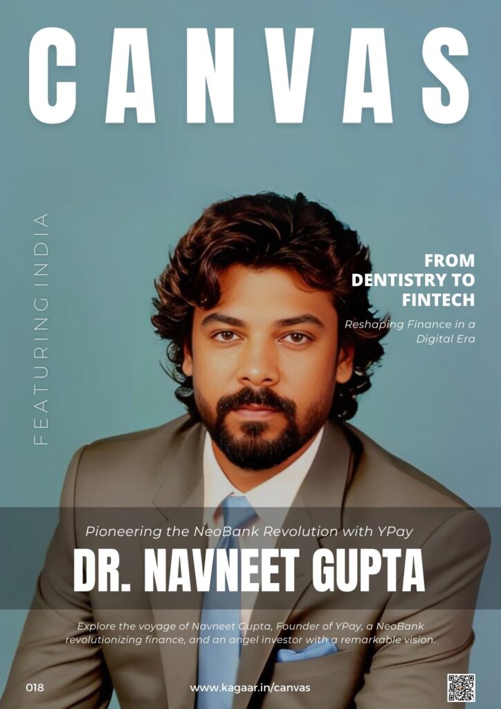 Canvas 018 : Navneet Gupta ( YPay ) - kagaar