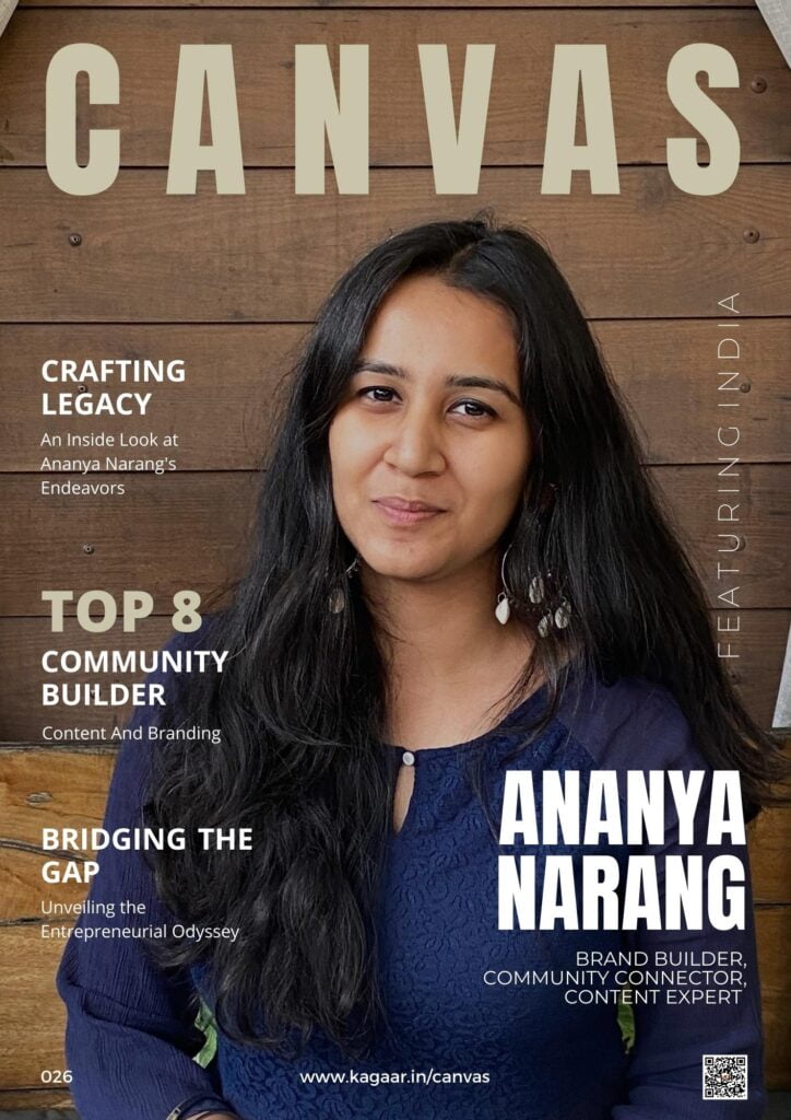 Canvas 026 : Ananya Narang ( Entourage ) - kagaar