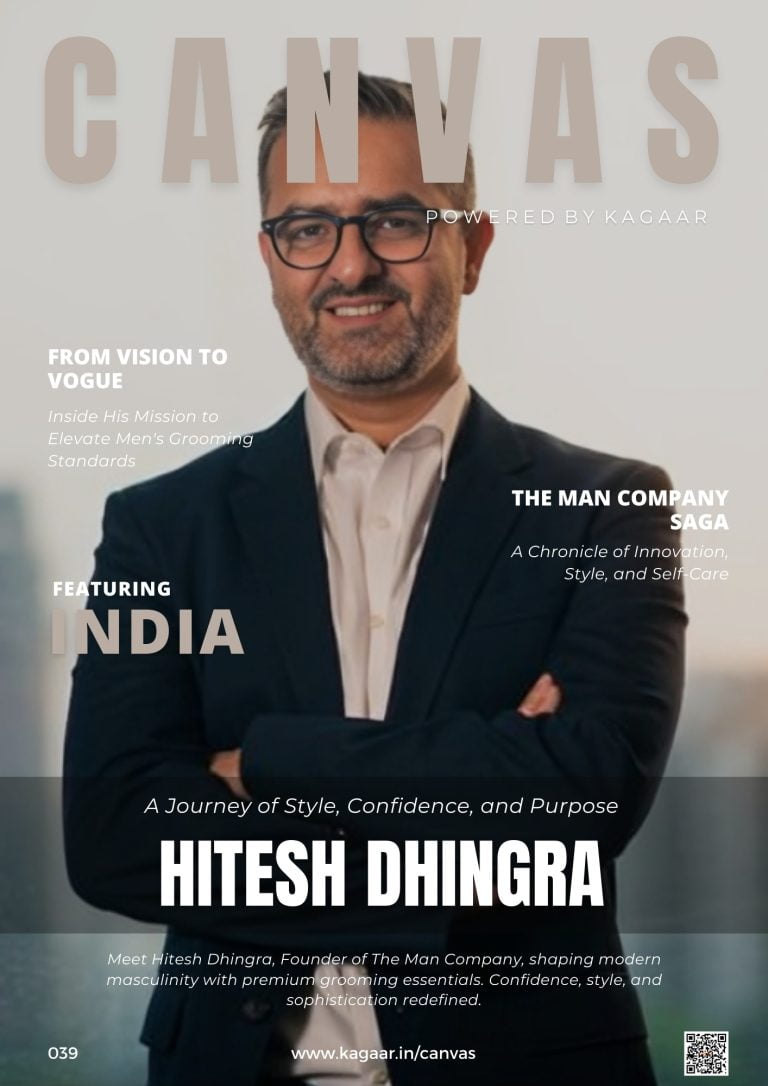 Canvas 039 : Hitesh Dhingra ( The Man Company ) - kagaar