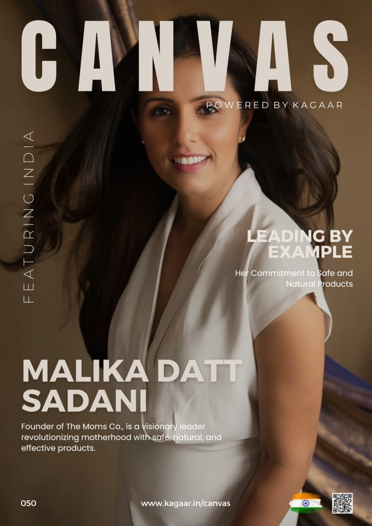 Canvas 050 : Malika Datt Sadani ( The Moms Co. ) - kagaar