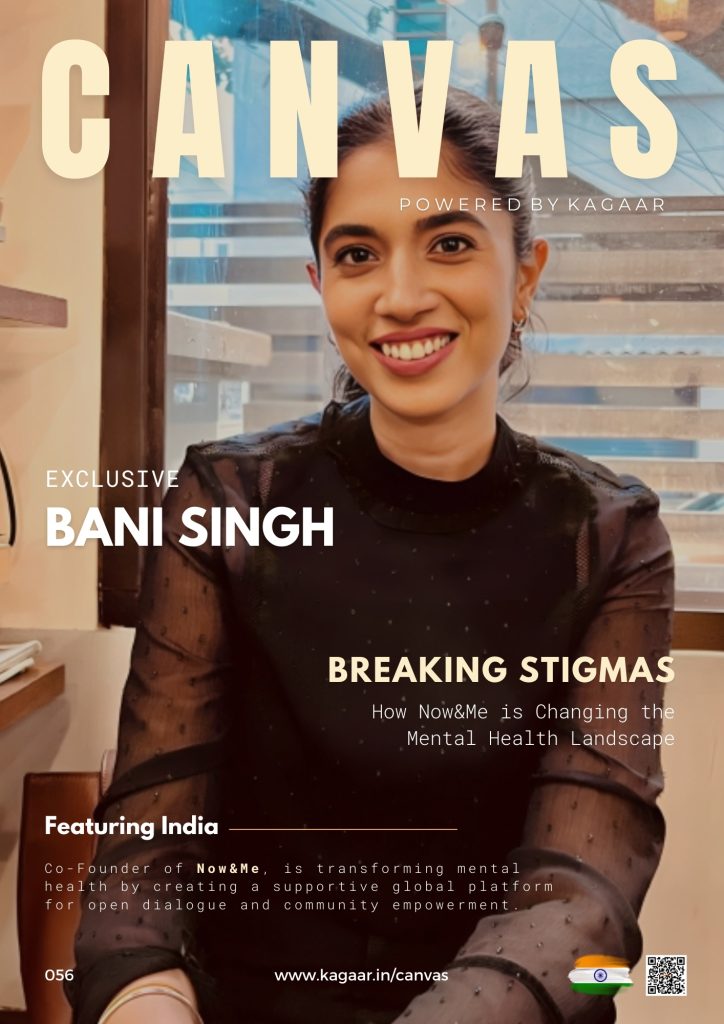 Canvas 056 : Bani Singh ( Now & Me ) - kagaar